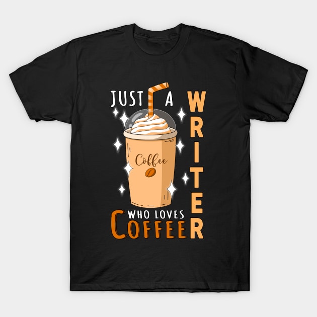 Writer Who Loves Coffee Design Quote T-Shirt by jeric020290